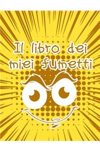 Il Libro Dei Miei Fumetti