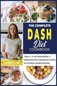 The Complete DASH Diet Cookbook