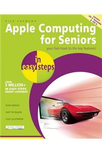 Mac Computing for Seniors in easy steps