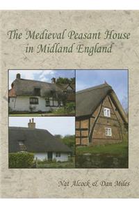 The Medieval Peasant House in Midland England