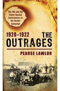 The Outrages 1920-1922