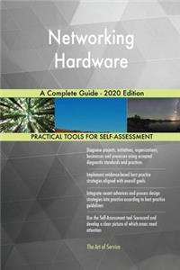 Networking Hardware A Complete Guide - 2020 Edition