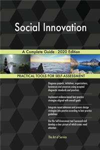 Social Innovation A Complete Guide - 2020 Edition