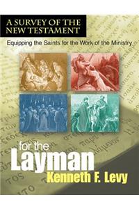 For the Laymana Survey of the New Testament