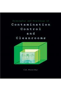Principles and Practices of Contamination Control and Cleanrooms