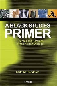 A Black Studies Primer