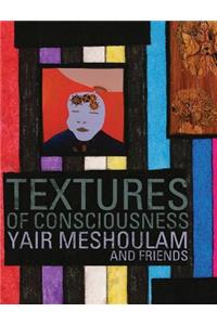 Textures of Consciousness