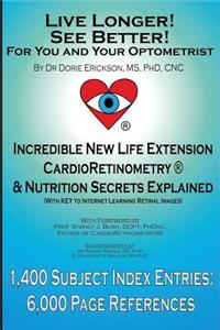 Live Longer! See Better! for You and Your Optometrist