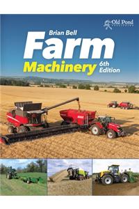 Farm Machinery, 6th Edition