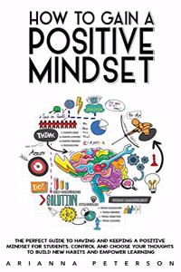 How to Gain a Positive Mindset