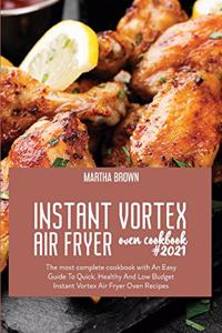 Instant Vortex Air Fryer Oven Cookbook #2021
