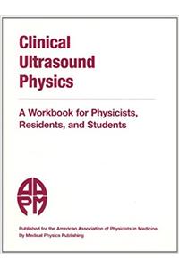 Clinical Ultrasound Physics