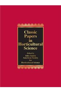 Classic Papers in Horticultural Science