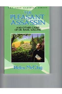 The Pleasant Assassin and Other Cases of Dr. Basil Willing