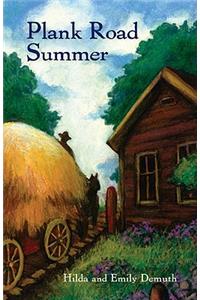 Plank Road Summer
