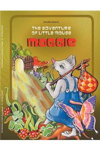 Adventure of Little Mouse Maggie