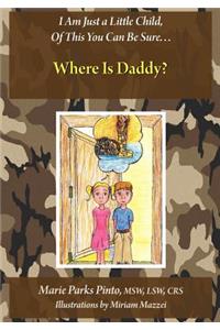 Where Is Daddy?