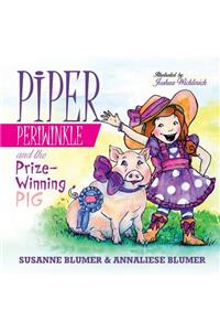 Piper Periwinkle and the Prize-Winning Pig