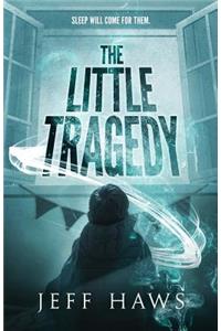 The Little Tragedy