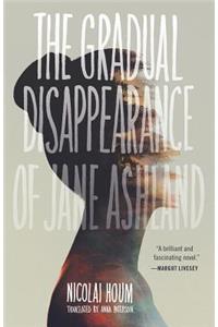 Gradual Disappearance of Jane Ashland