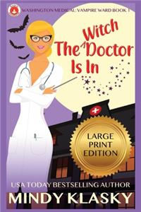 The Witch Doctor Is In (Large Print)