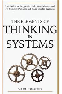 The Elements of Thinking in Systems