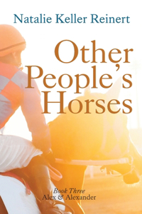 Other People's Horses (Alex & Alexander