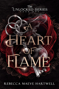 Heart of Flame: (Unlocked Book 1)