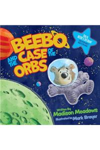 Beebo and the Case of the Orbs