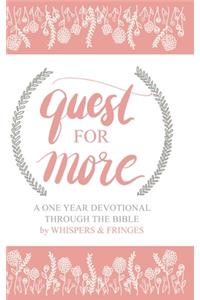 Quest for More
