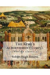 The King's achievement (1905). By