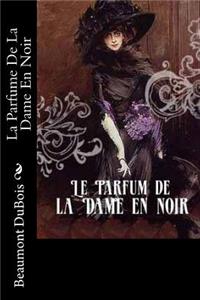 La Parfume de la Dame En Noir