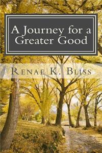 Journey for a Greater Good