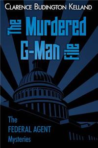 Murdered G-Man File