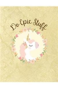 Do Epic Stuff