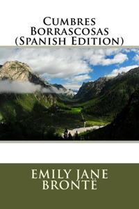 Cumbres Borrascosas (Spanish Edition)