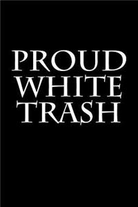 Proud White Trash