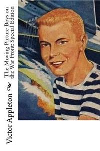 The Moving Picture Boys on the War Front