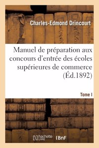 Manuel de Préparation Aux Concours d'Entrée Des Écoles Supérieures de Commerce