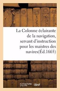 La Colonne Éclairante de la Navigation, Servant d'Instruction Pour Les Maistres Des Navires
