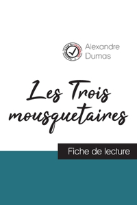Les Trois mousquetaires de Alexandre Dumas (fiche de lecture et analyse complète de l'oeuvre)