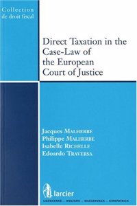 Direct Taxation in the Case-law of the European Court of Justice