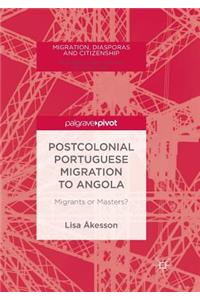 Postcolonial Portuguese Migration to Angola