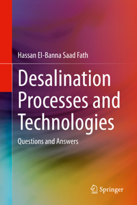 Desalination Processes and Technologies