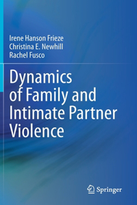 Dynamics of Family and Intimate Partner Violence