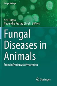 Fungal Diseases in Animals