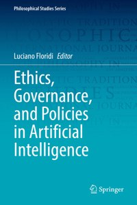 Ethics, Governance, and Policies in Artificial Intelligence