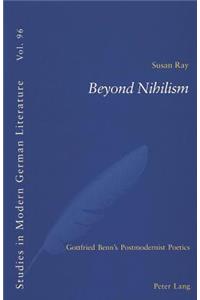 Beyond Nihilism