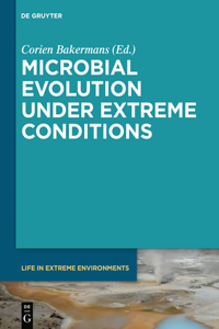 Microbial Evolution Under Extreme Conditions