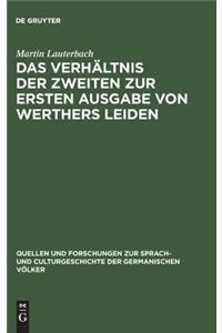 Das Verhältnis Der Zweiten Zur Ersten Ausgabe Von Werthers Leiden